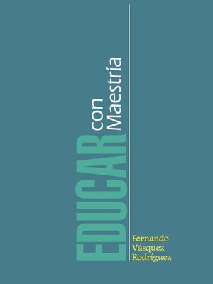 cover image of Educar con maestría